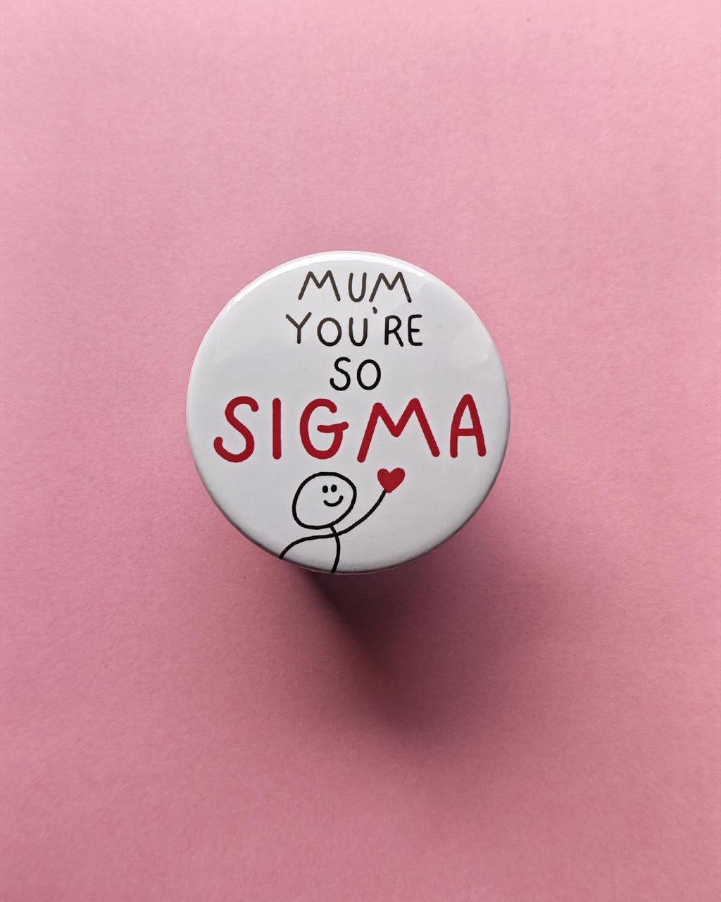 Mum You're So Sigma Magnet – Funny Meme Fridge Decor, Stick Man Heart Gift